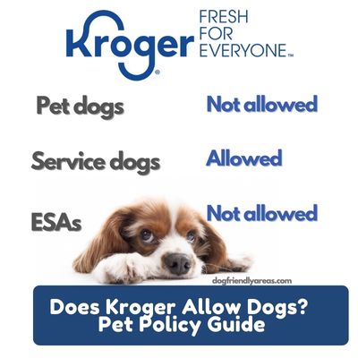 Does Kroger Allow Dogs