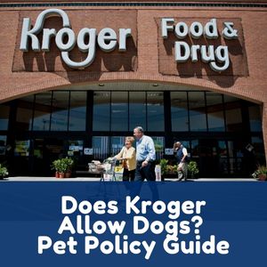 Does Kroger Allow Dogs