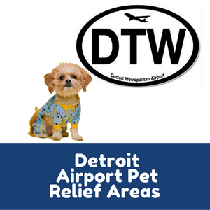 Detroit Airport Pet Relief Areas