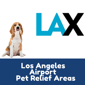Los Angeles Airport Pet Relief Areas