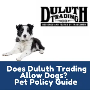 Does Duluth Trading Allow Dogs Inside