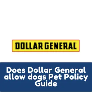 Does Family Dollar allow dogs Pet Policy Guide