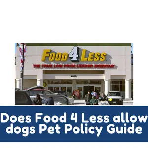 Does Food 4 Less allow dogs Pet Policy Guide