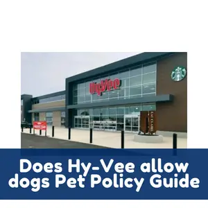 Does Hy-Vee allow dogs Pet Policy Guide