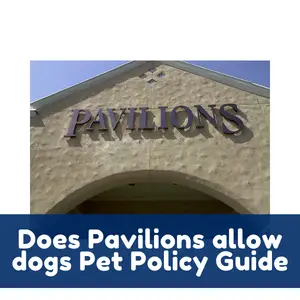 Does Pavilions allow dogs Pet Policy Guide