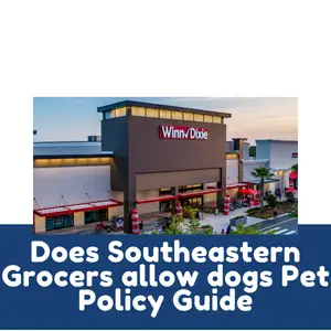 Does Southeastern Grocers allow dogs Pet Policy Guide